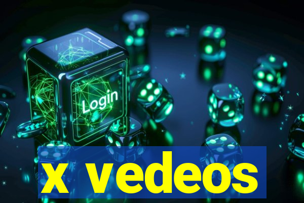 x vedeos